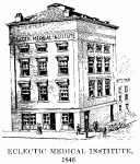 Eclectic Medical Institute, 1846.